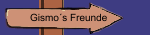 Gismo´s Freunde